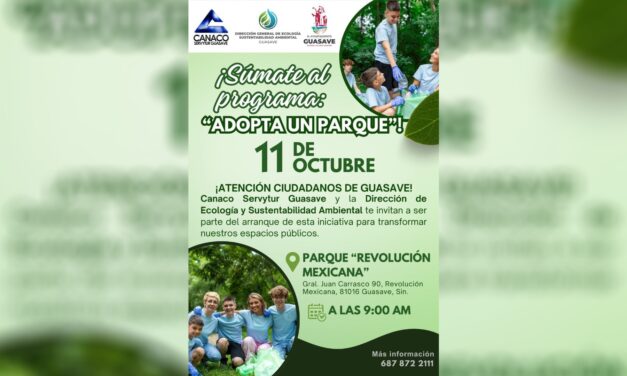 CANACO Servytur Guasave y la Dirección de Ecología y Sustentabilidad Ambiental impulsan programa “Adopta un Parque”