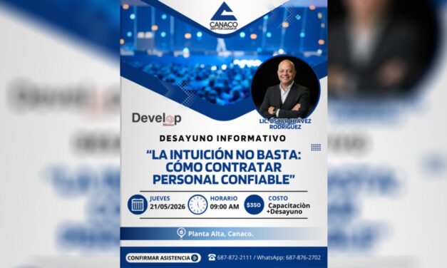 CANACO Guasave impulsa capacitación empresarial con desayuno informativo sobre contratación de personal confiable