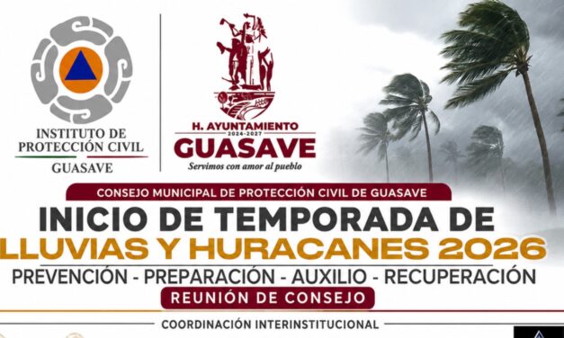 Guasave instala Consejo Municipal de Protección Civil; prevén hasta 21 ciclones en el Pacífico durante 2026