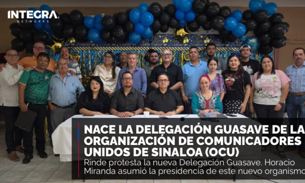 Nace la delegación Guasave de la Organización de Comunicadores Unidos de Sinaloa
