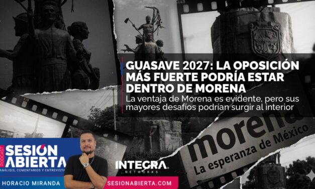 Guasave 2027: Morena parte como favorito absoluto y la oposición aún no levanta