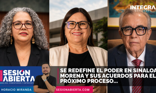 Se redefine el poder en Sinaloa… Morena y sus acuerdos para el próximo proceso…
